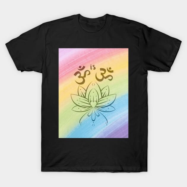 Om is Om LGBTQ+ Lotus T-Shirt by Foxydream